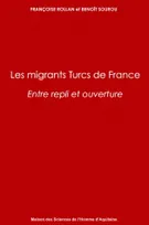 Les migrants turcs de France, Entre repli et ouverture
