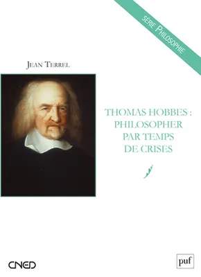 Thomas Hobbes : philosopher par temps de crises, philosopher par temps de crises
