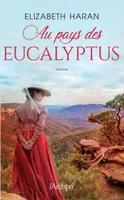 Au pays des eucalyptus