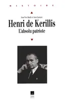 Henri de Kerillis, 1889-1957, L'absolu patriote