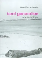Beat generation, une anthologie