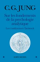 Sur les fondements de la psychologie analytique, Les conférences Tavistock