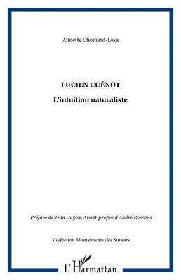 Lucien Cuénot, L'intuition naturaliste