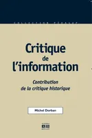 Critique de l'information, Contribution de la critique historique