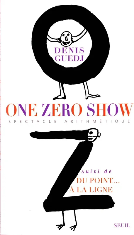 One Zéro Show. Du point à la ligne Denis Guedj