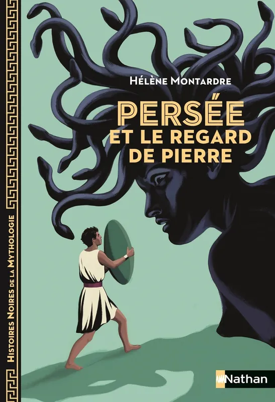 Persée et le regard de pierre Hélène Montardre