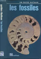 Les Fossiles : Adaptation De Hervé Le Guyader et Eliane Dorst - (coll. Guides Nathan)