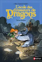L'école des dresseurs de dragons, L'Ecole des dresseurs de dragons 2: Vol au donjon