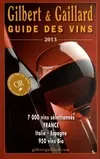 Guide des vins Gilbert & Gaillard, Edition 2013
