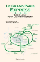 Le Grand Paris Express, Les enjeux pour l'environnement