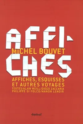 Michel Bouvet, affiches, esquisses et autres voyages, affiches, esquisses et autres voyages
