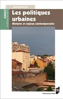 Les politiques urbaines
, Histoire et enjeux contemporains