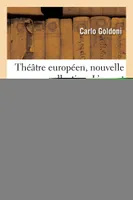 Théâtre européen, nouvelle collection. Série 2. L'avocat vénitien, comédie en 3 actes
