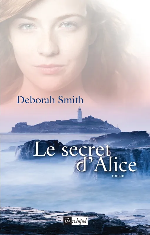 Livres Littérature et Essais littéraires Romans contemporains Etranger Le secret d'Alice Deborah Smith