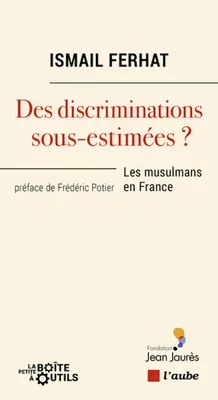 Des discriminations sous-estimées?, Les musulmans en France