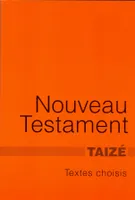 Le Nouveau Testament, textes choisis