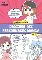 Dessiner des personnages manga : La méthode Lemon -  Vol. 3