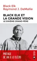 Black Elk et la Grande Vision, Le Sixième Grand-Père