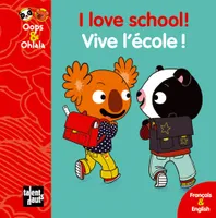 Oops & Ohlala, I LOVE SCHOOL! VIVE L'ECOLE !, Petit format