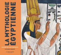 La mythologie égyptienne, Racontée aux enfants