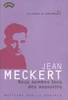 Les oeuvres de Jean Meckert, 5, Nous sommes tous des assassins, roman