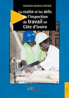 La réalité et les défis de l'inspection du travail en Côte d'Ivoire