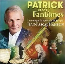 Patrick et ses Fantômes - La musique du spectacle - CD
