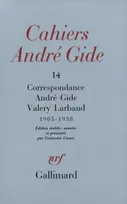 Cahiers André Gide... ., 14, Correspondance, (1905-1938)