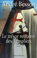 Le trésor retrouvé des Templiers