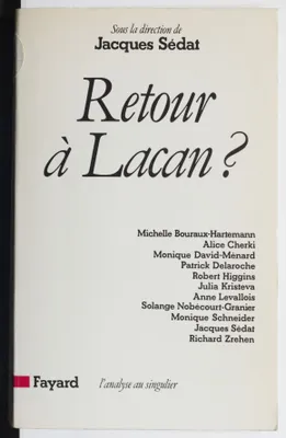 Retour à Lacan ? (L'Analyse au singulier) [Paperback] Michelle Bouraux-Hartemann, Jacques Sédat