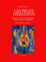 Georges Hermann, Peinture, science et philosophie
