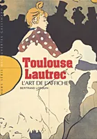 Toulouse-Lautrec, L'art de l'affiche