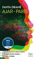 Ajar-Paris, « Dans Ajar-Paris, Fanta Dramé narre le destin modeste et héroïque d un père immigré. » Kidi Bebey,