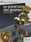 Le grand livre des gnomes., Grand livre des gnomes  t2 - les terrassiers (Le), - SCIENCE-FICTION, SENIOR DES 11/12ANS