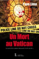 Un mort au Vatican, Le secret d'un cadavre découvert à la fin du xxe s.