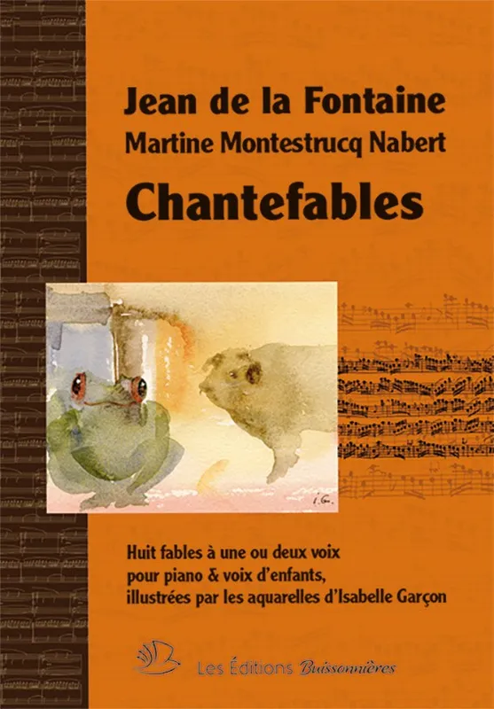 Chantefables, Huit fables pour piano & voix d'enfants Jean de La Fontaine