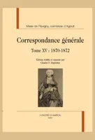 137, Correspondance générale T 15 : 1870-1872