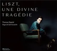 Liszt, une divine tragédie - CD - Orgue Saint-Eustache