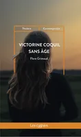 Victorine Coquil sans âge