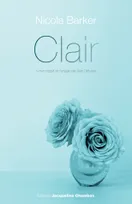 Clair : Un roman transparent
