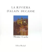 La Riviera d'Alain Ducasse, Monte-Carlo - Recettes au fil du temps