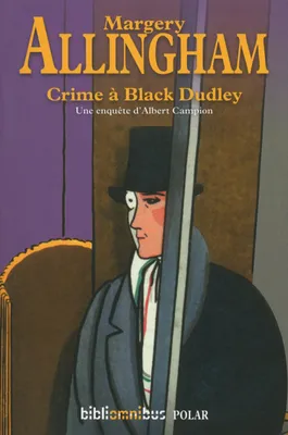 Crime à Black Dudley, Une enquête d'Albert Campion