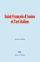 Saint François d’Assise et l’art italien