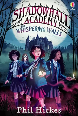 Shadowhall Academy: The Whispering Walls