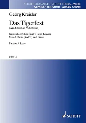 Das Tigerfest, Georg Kreisler - Lieder und Chansons. mixed choir (SATB) and piano. Partition de chœur.