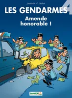 Les Gendarmes - Tome 4, Amende honorable !