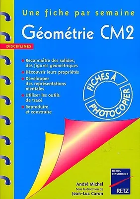 GEOMETRIE CM2 ELEVE, reconnaître des solides, des figures géométriques, découvrir leurs propriétés...