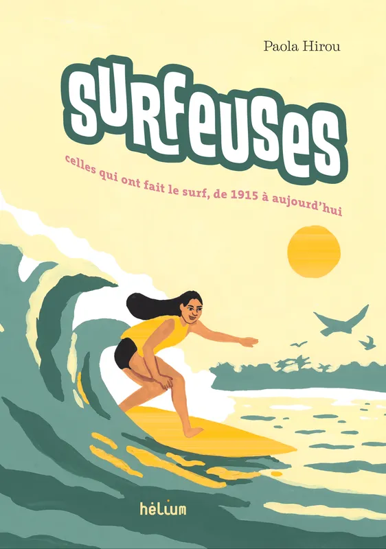 Jeux et Jouets Livres Livres pour les  9-12 ans Documentaires Sport Surfeuses Paola Hirou