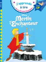 J'apprends à lire avec les grands classiques, Merlin l'Enchanteur CP Niveau 3