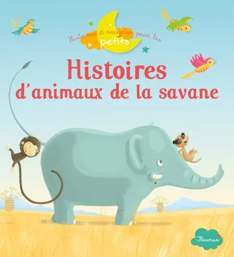 Histoires d'animaux de la savane